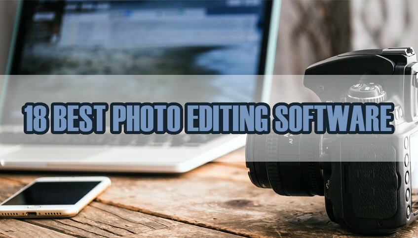Top 18 photo editing software