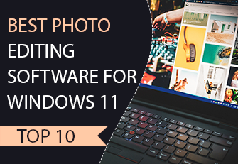 Best photo editing software for Windows 11