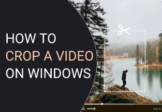 How to crop videos on Windows