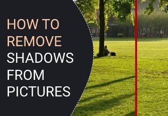 How to erase shadows in photos
