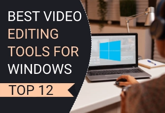 Best video editing software for Windows