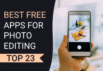 Best apps for photo editing